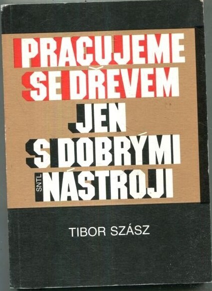 Pracujeme se dřevem jen s dobrými nástroji