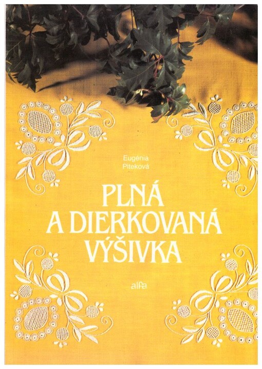 Plná a dierkovaná výšivka