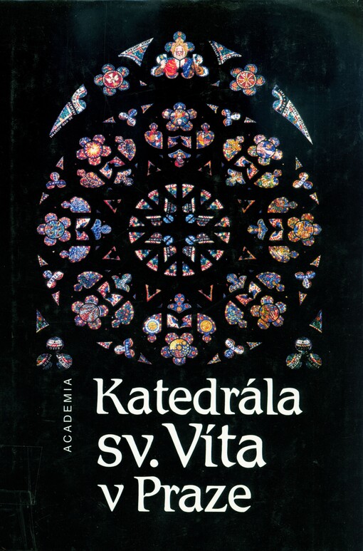 Katedrála sv. Víta v Praze: k 650. výročí založení