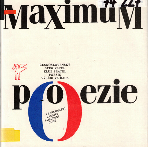 Maximum poezie: francouzští básníci poslední doby
