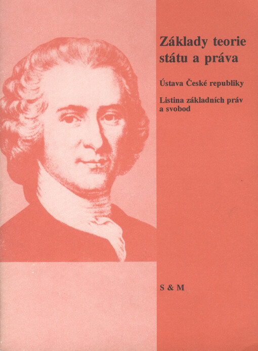 Základy teorie státu a práva: Ústava České republiky : Listina základních práv a svobod : učební text pro střední školy