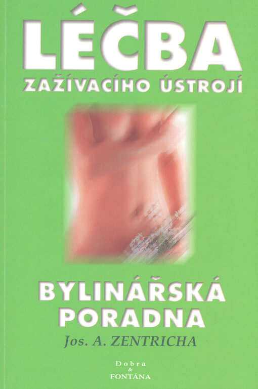 Léčba zažívacího ústrojí aneb Bylinářská poradna