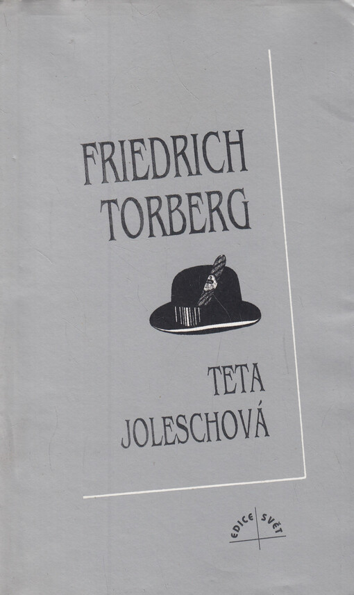 Teta Joleschová, aneb, Zánik evropské kultury v anekdotách