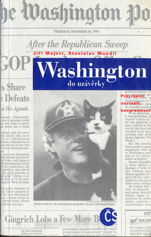 Washington do uzávěrky: prezidenti, novináři, kongresmani