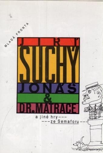 Jonáš & dr. Matrace: a jiné hry ze Semaforu