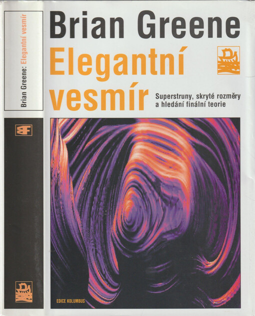 Elegantní vesmír: superstruny, skryté rozměry a hledání finální teorie