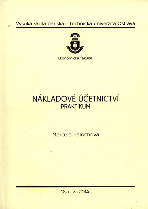 Nákladové účetnictví :praktikum