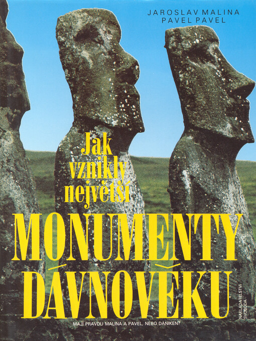 Jak vznikly největší monumenty dávnověku