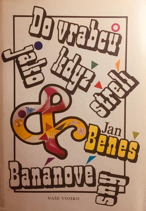 Do vrabců jako když střelí: Banánové sny