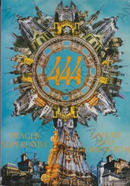 444 Prager Superlative, Unikate und Kuriositäten