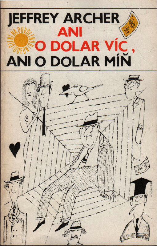 Ani o dolar víc, ani o dolar míň