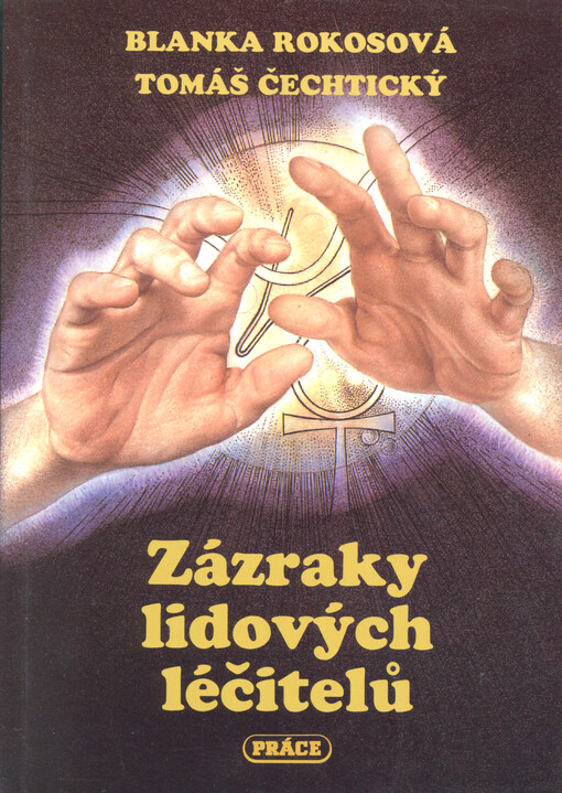 Zázraky lidových léčitelů