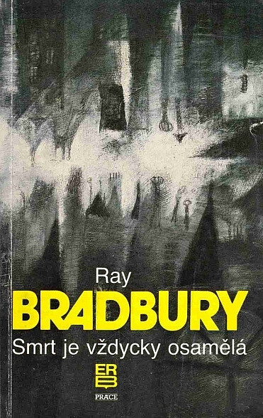 Smrt je vždycky osamělá