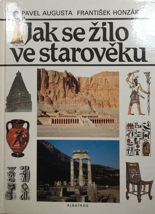 Jak se žilo ve starověku.