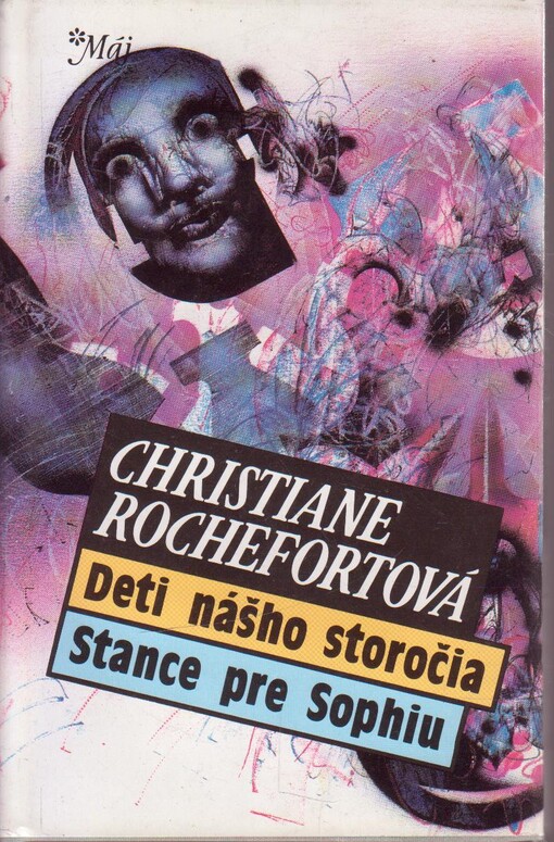 Deti nášho storočia : Stance pre Sophiu.