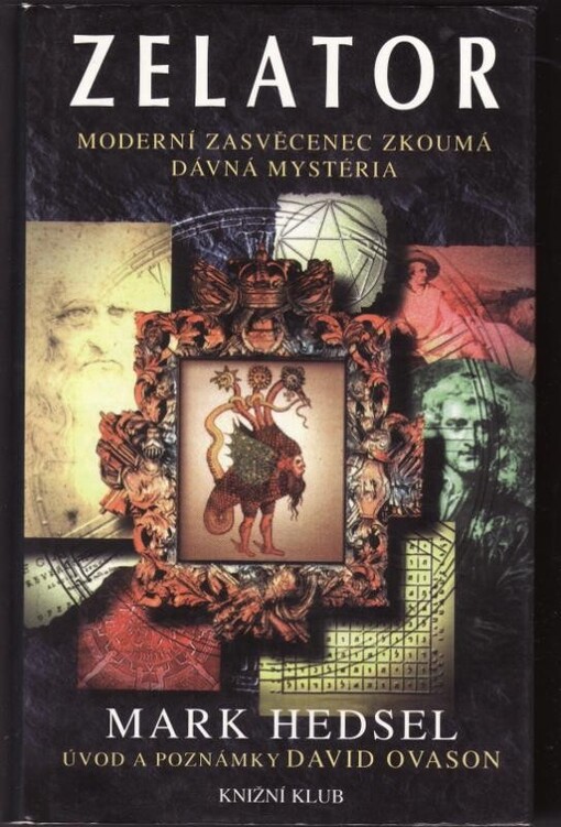 Zelator : moderní zasvěcenec zkoumá dávná mystéria