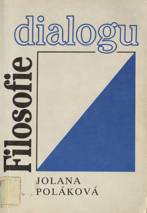 Filosofie dialogu: [uvedení do jednoho z proudů filosofického myšlení 20. století]