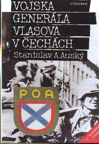 Vojska generála Vlasova v Čechách: kniha o nepochopení a zradě