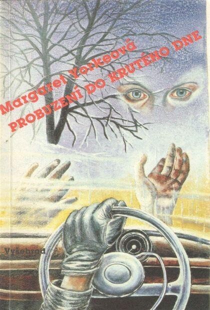 Probuzení do krutého dne