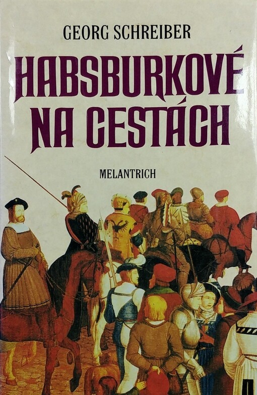 Habsburkové na cestách