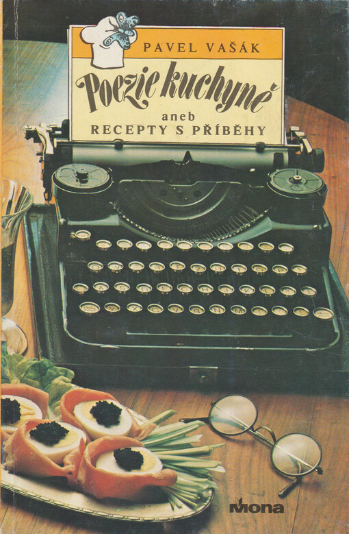 Poezie kuchyně aneb Recepty s příběhy