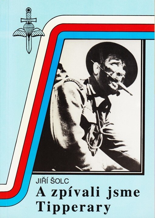 A zpívali jsme Tipperary: výcvik československých parašutistů ve Velké Británii