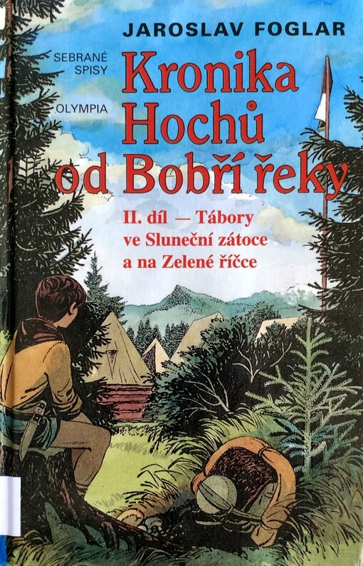 Kronika Hochů od Bobří řeky. II. díl, Tábory ve Sluneční zátoce a na Zelené říčce