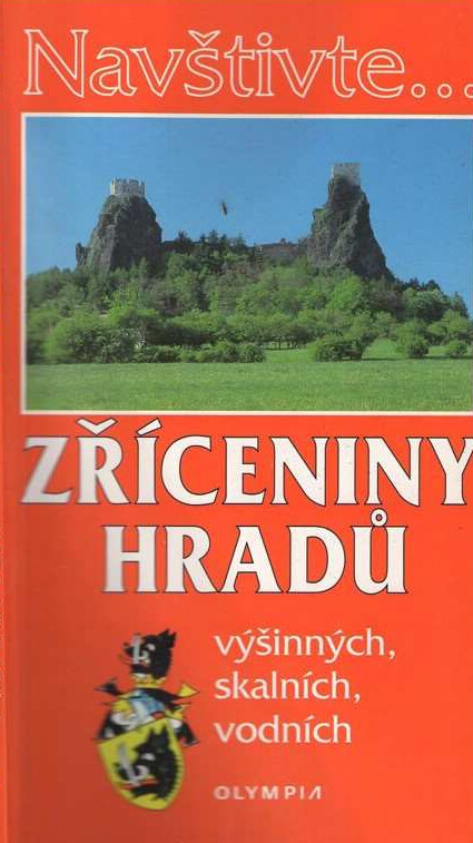 Zříceniny hradů výšinných, skalních, vodních