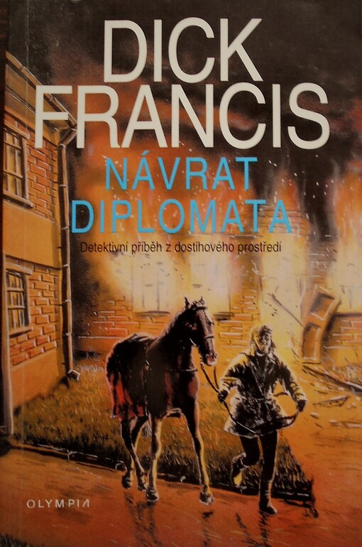 Návrat diplomata : detektivní příběh z dostihového prostředí