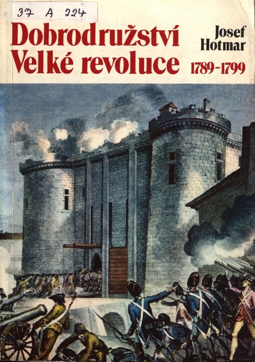 Dobrodružství Velké revoluce: 1789-1799