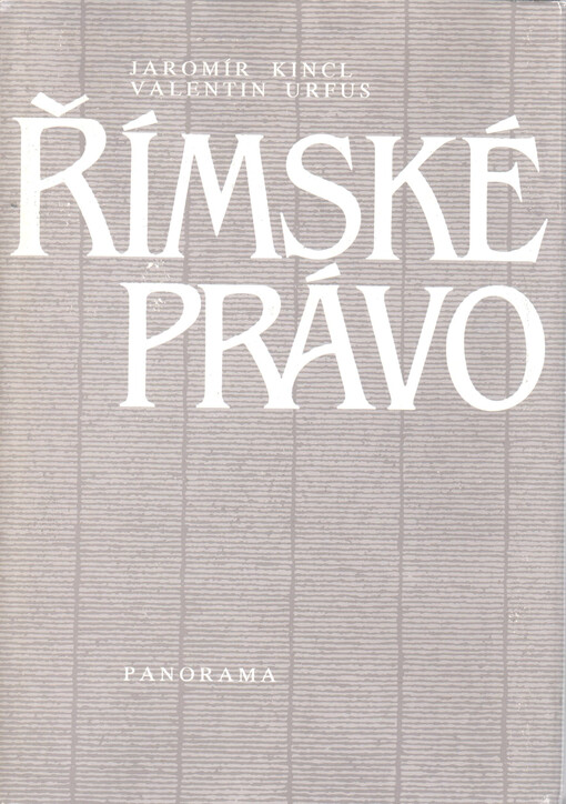 Římské právo: [celostátní vysokoškolská učebnice pro studenty právnických fakult]