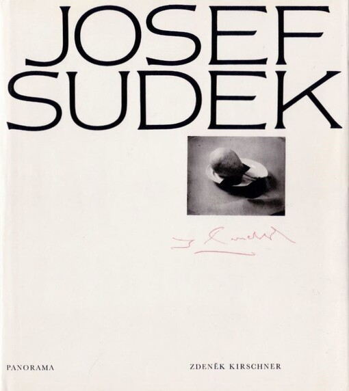 Josef Sudek : výběr fotogr. z celoživotního díla