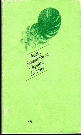 Šeptání do vrby : [sbírka básní]