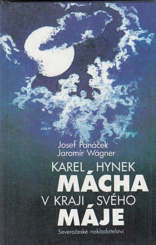 Karel Hynek Mácha v kraji svého Máje
