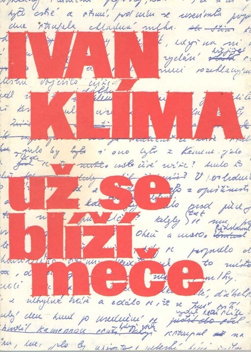 Už se blíží meče: eseje, fejetony, rozhovory