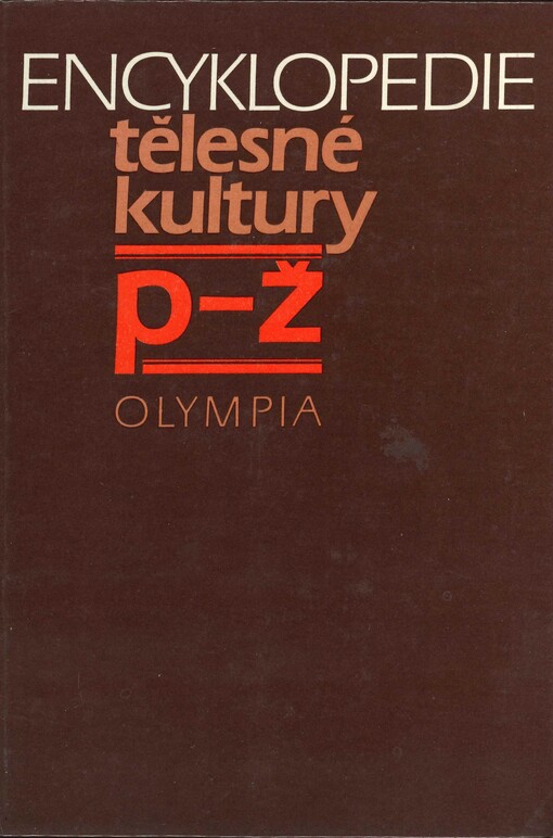 Encyklopedie tělesné kultury. Díl 2., P-Ž
