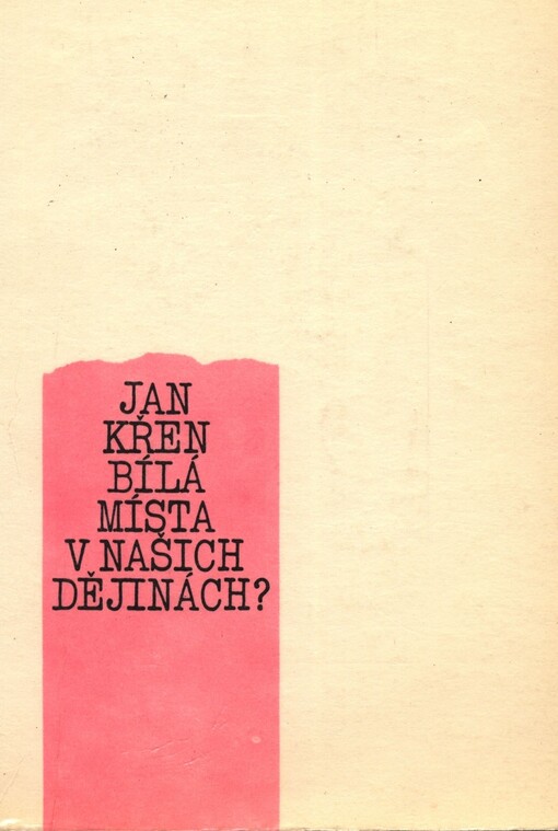 Bílá místa v našich dějinách?