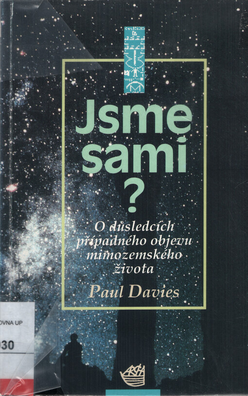 Jsme sami? : o důsledcích případného objevu mimozemského života