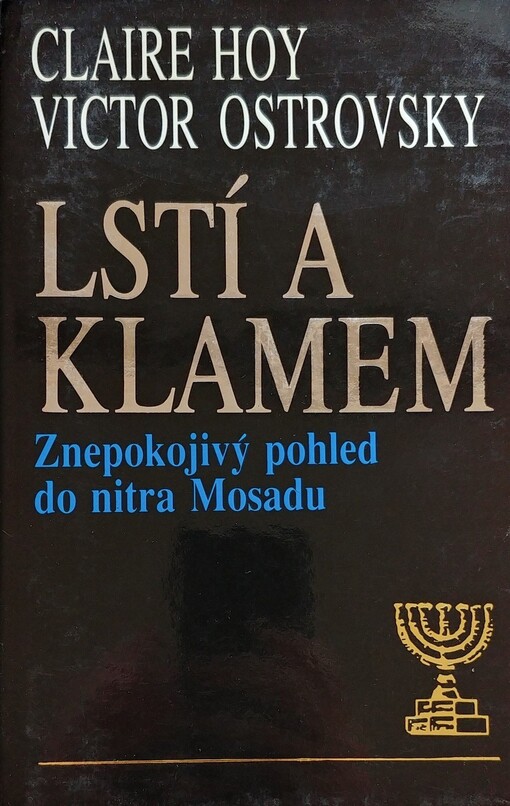 Lstí a klamem: znepokojivý pohled do nitra Mosadu