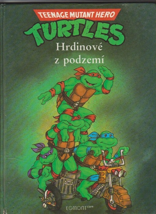 Turtles : hrdinovia z podsvetia