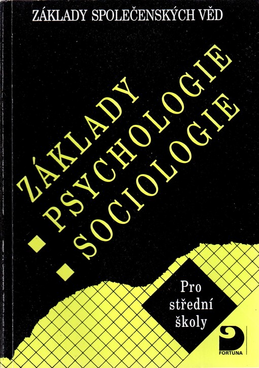 Základy psychologie, sociologie : základy společenských věd : pro střední školy