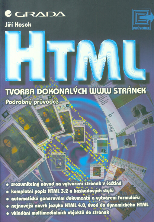HTML: tvorba dokonalých www stránek : podrobný průvodce