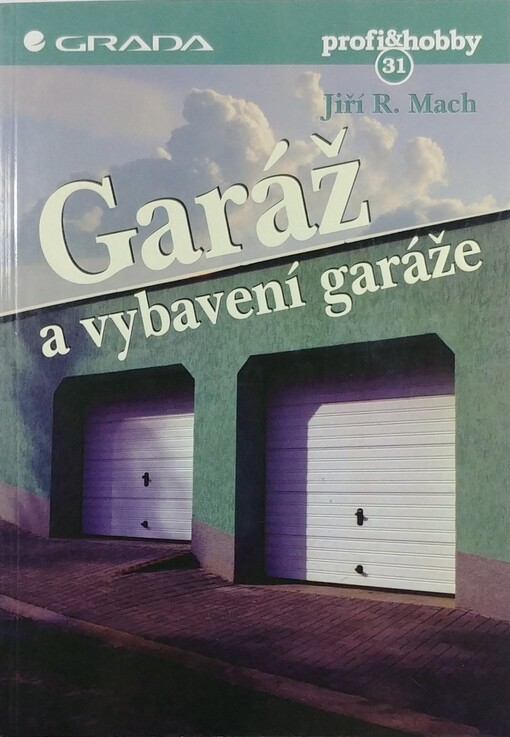Garáž a vybavení garáže