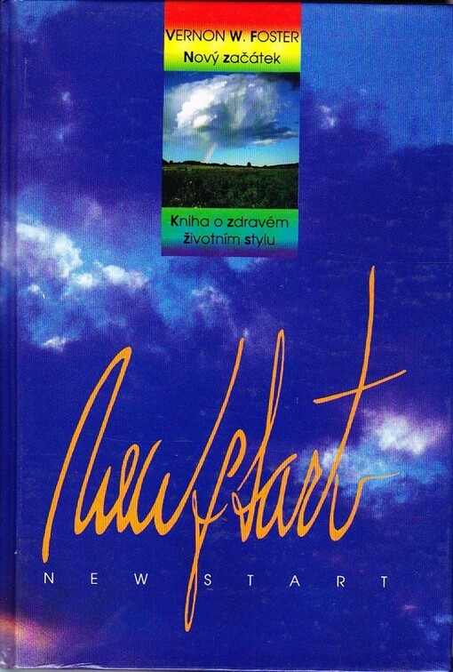Nový začátek: kniha o zdravém životním stylu