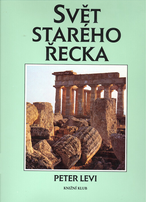 Svět starého Řecka: kulturní atlas