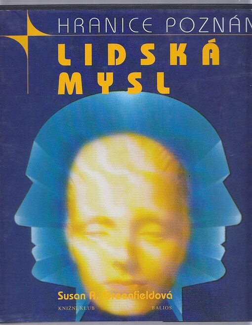 Lidská mysl : ovládací centrum živého stroje