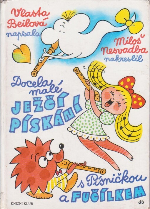 Docela malé ježčí pískání s Písničkou a Fučílkem