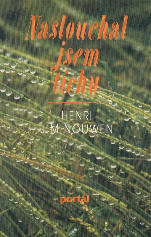 Naslouchal jsem tichu