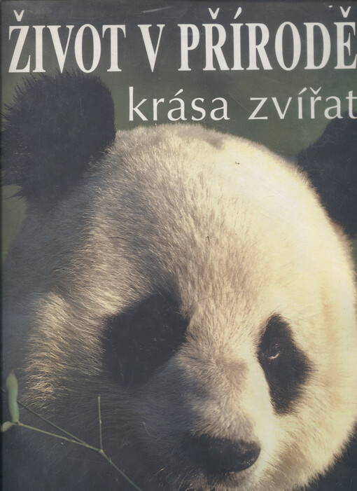 Život v přírodě : krása zvířat