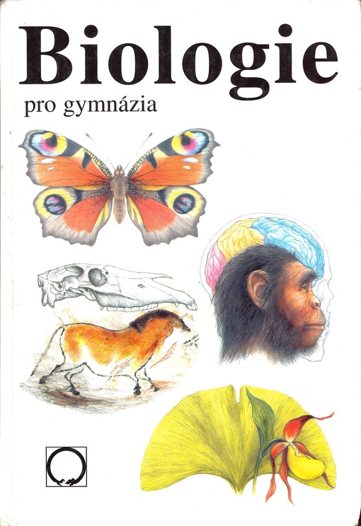Biologie pro gymnázia : (teoretická a praktická část)